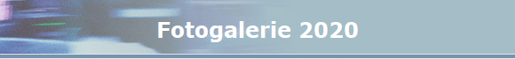 Fotogalerie 2020 Fotogalerie 2020